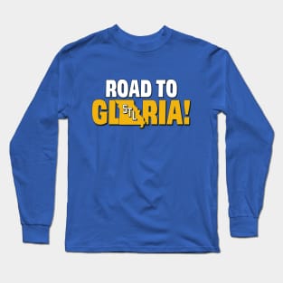 Road to Gloria Long Sleeve T-Shirt